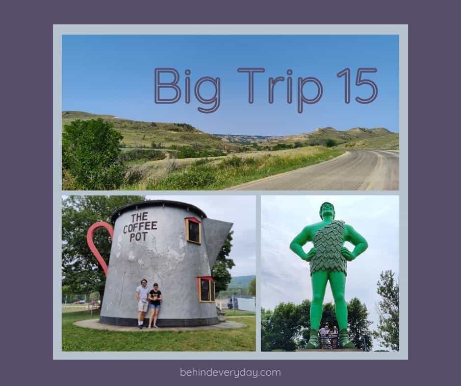 Big Trip 15 Behind Every Day Big Trip 15 Behind Every Day